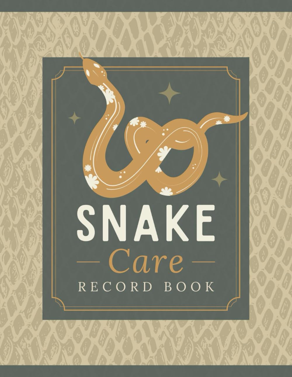 Snake Care Record Book: Document & Track Feeding, Shedding, Temperature, Humidity Readings & Other Important Information | Pet Reptile Husbandry Logbook for Serpent Keepers & Enthusiasts