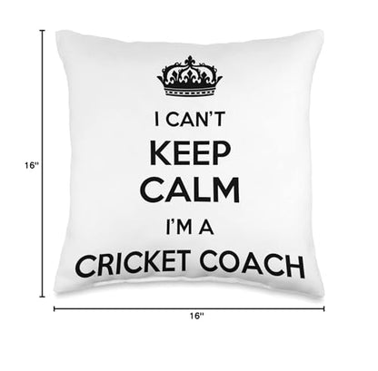 Profession - I Can't Keep Calm I'm A Cricket Coach Throw Pillow - size: 16x16