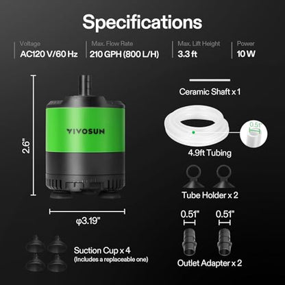 VIVOSUN 210GPH Sub Water Pump for Fish Tank, Pond, Aquarium, Hydroponics | 10W Submersible Water Pump, with Adjustable Flow, 4.9ft Tubing, Additional Ceramic Shaft, and Outlet Adapters, for Fountains - size: 5"×4"-210