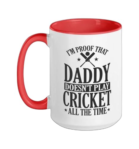 Daddy doesn't play Cricket all the Time Ceramic Mug, Red/White, 15oz - color: Red/White, size: 15 Ounces