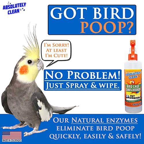 Absolutely Clean Amazing Bird Cage Cleaner and Deodorizer - Just Spray/Wipe - Safely & Easily Removes Bird Messes Quickly and Easily - Made in The US - Fragrance Free (32oz Pack of 1) - style: 32 Fl Oz (Pack of 1)