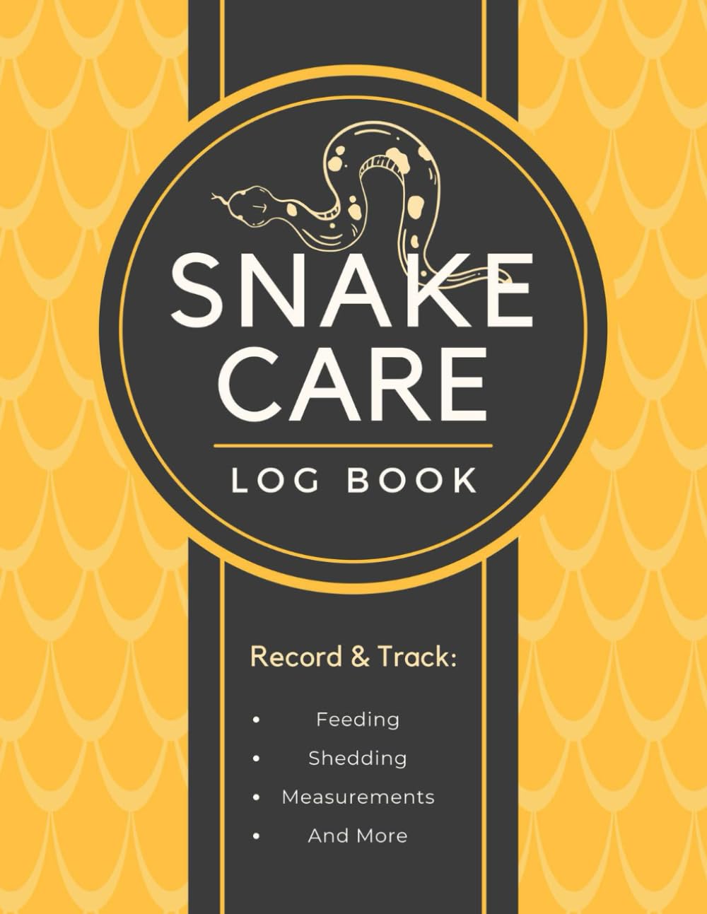 Snake Care Log Book: Record & Track Feeding, Shedding, Temperature, Humidity Readings & Other Important Information | Pet Reptile Husbandry Notebook for Serpent Owners & Caretakers